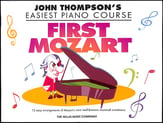 John Thompson's Easiest Piano Course : First Mozart piano sheet music cover